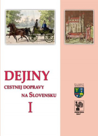 Dejiny cestnej dopravy na Slovensku I