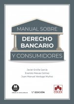 MANUAL DE DERECHO BANCARIO Y CONSUMIDORES