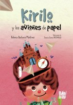 Kirilo y los aviones de papel
