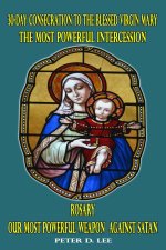 30-Day Consecration to the Blessed Virgin Mary