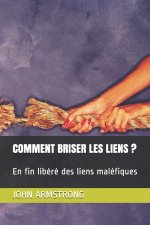 Comment Briser Les Liens ?
