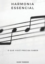 Harmonia Essencial - O que voce precisa saber