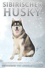 Sibirischer Husky: Wissenswertes über Hunde für Kinder #18