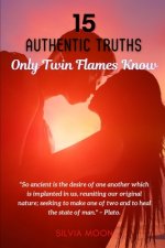 Authentic Truths only Twin Flames Know: Are you new?