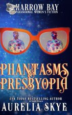 Phantasms & Presbyopia: Paranormal Women's Fiction