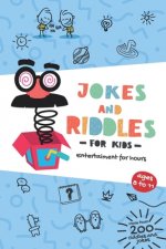 JOKES AND RIDDLES FOR KIDS. Entertainment for hours: Ages 8 to 11