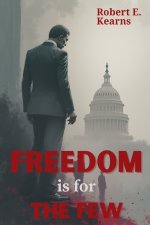 Freedom is For the Few