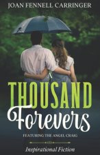 A Thousand Forevers: Inspirational Fiction