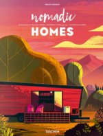 Nomadic Homes. Architecture on the move. Ediz. italiana, spagnola e portoghese