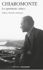 spettatore critico. Politica, filosofia, letteratura