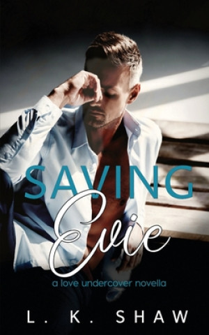 Saving Evie