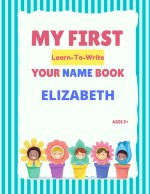 My First Learn-To-Write Your Name Book