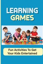 Learning Games: Fun Activities To Get Your Kids Entertained