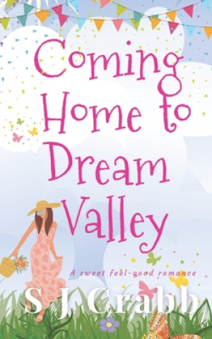 Coming Home to Dream Valley