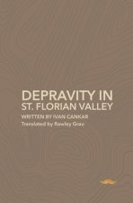 Depravity in St.Florian Valley