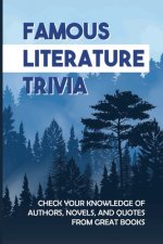 Famous Literature Trivia: Check Your Knowledge Of Authors, Novels, And Quotes From Great Books