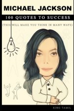 Michael Jackson 100 Quotes to Success