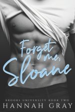 Forget Me, Sloane