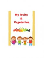 My Fruits And Vegetables Book