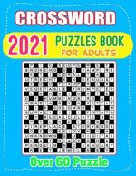 2021 Crossword Puzzles Book For Adults