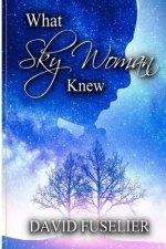 What Sky Woman Knew