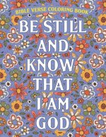 Be Still And Know That I Am God