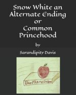 Snow White an Alternate Ending: Common Princehood