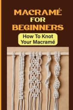 Macramé For Beginners: How To Knot Your Macramé