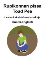 Suomi-Englanti Rupikonnan pissa / Toad Pee Lasten kaksikielinen kuvakirja
