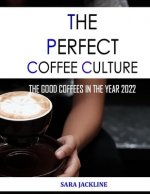 Perfect Coffee Culture