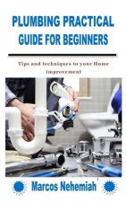 Plumbing Practical Guide for Beginners