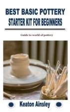 BEST BASIC POTTERY STARTER KIT FOR BEGINNERS
