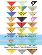 30 Crochet c2c Shawl Patterns Vol. 1
