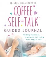 Coffee Self-Talk Guided Journal