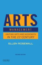 Arts Management: Uniting Arts and Audiences in the 21st Century