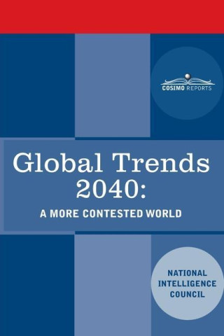 Global Trends 2040: A More Contested World