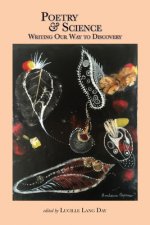 Poetry and Science: Writing Our Way to Discovery