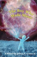 Boy Who Made Music