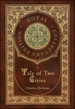 A Tale of Two Cities (Royal Collector's Edition) (Case Laminate Hardcover with Jacket)