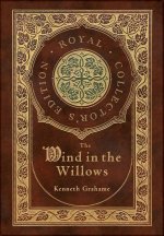 The Wind in the Willows (Royal Collector's Edition) (Case Laminate Hardcover with Jacket)