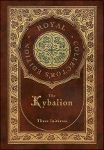 The Kybalion (Royal Collector's Edition) (Case Laminate Hardcover with Jacket)