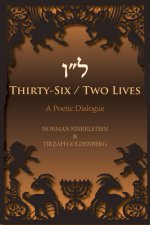 Thirty-Six / Two Lives