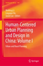 Human-Centered Urban Planning and Design in China: Volume I