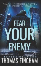 Fear Your Enemy: A Private Investigator Mystery Series of Crime and Suspense