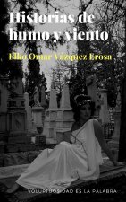 Historias de humo y viento