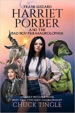 Trans Wizard Harriet Porber And The Bad Boy Parasaurolophus: An Adult Romance Novel