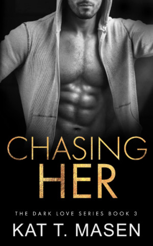 Chasing Her