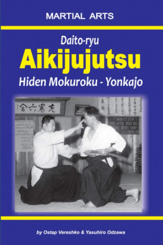 Daito-ryu Aikijujutsu: Hiden Mokuroku - Yonkajo