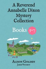The Reverend Annabelle Dixon Cozy Mysteries: Books 5-7