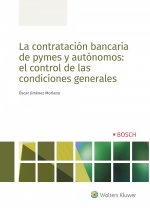 La contratación bancaria de pymes y autónomos: el control de las condiciones gen